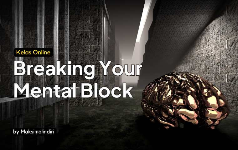 Course Breaking Mental Block